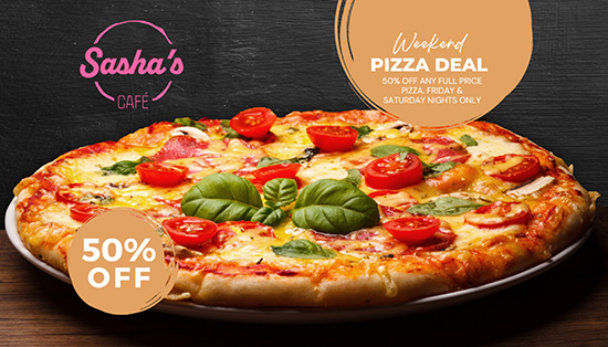 Sasha's Cafe - weekend pizza deal - 50% off